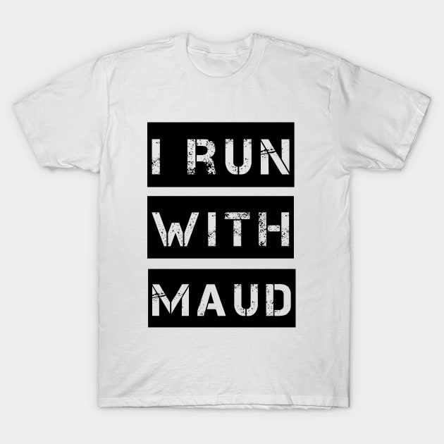 I Run With Maud Justice pour Ahmaud Arbery T-Shirt by krimaa